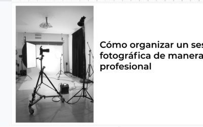 Workshop – Como Organizar una Sesión de Fotos Profesional