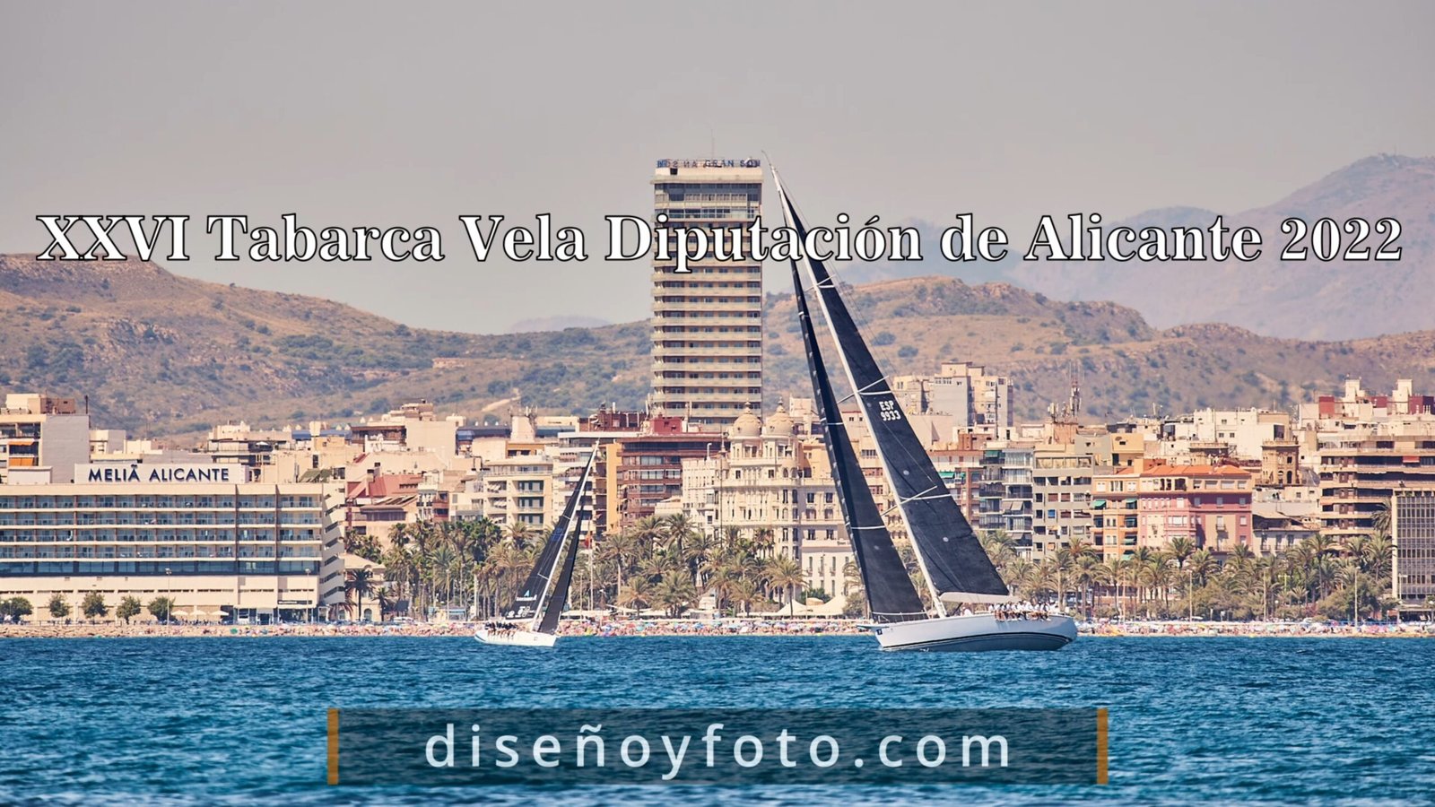 XXVI Regata Tabarca Vela Diputación de Alicante diseño y foto fotografo videografo