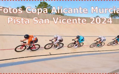 Fotos Copa Alicante Murcia Pista San Vicente 2024